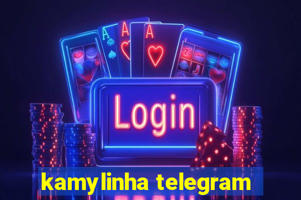 kamylinha telegram